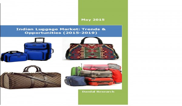 Indian Luggage Market (2015-2019) - Business Research Report