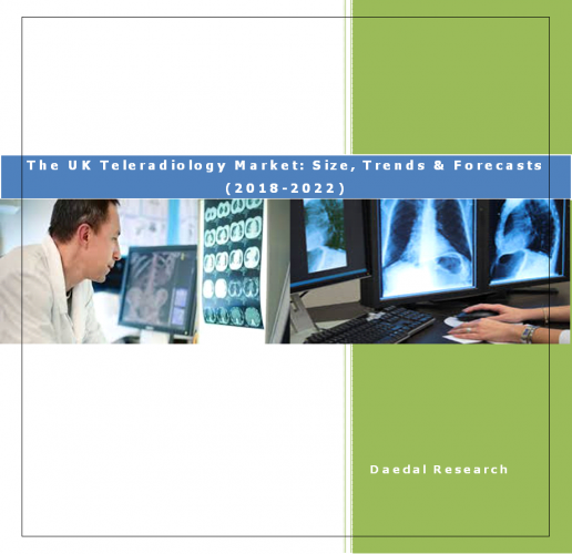 The UK Teleradiology Market Report: Size, Trends & Forecasts (2018-2022)