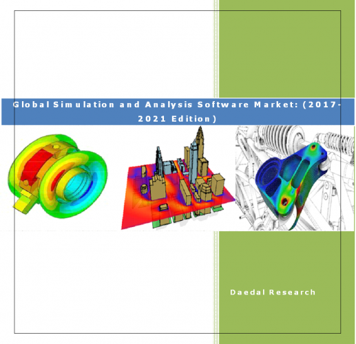Global Simulation and Analysis Software Market Report: (2017-2021 Edition)