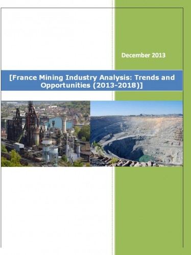 France Mining Industry Analysis (2013-2018) - Market Research Reports India