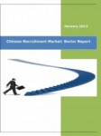 Chinese Recruitment Market 2012 Sector Report - Market Research Reports India