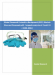 Global Personal Protection Equipment (PPE) Market Size & Share | Industry Analysis, 2020