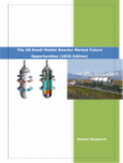 The US Small Mobile Reactor (SMR) Market Future Opportunities Research Reports