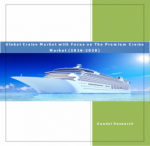 Global Cruise Market & Premium Cruise Market, Cruise Tourism Sales : Cruise Tourism Industry